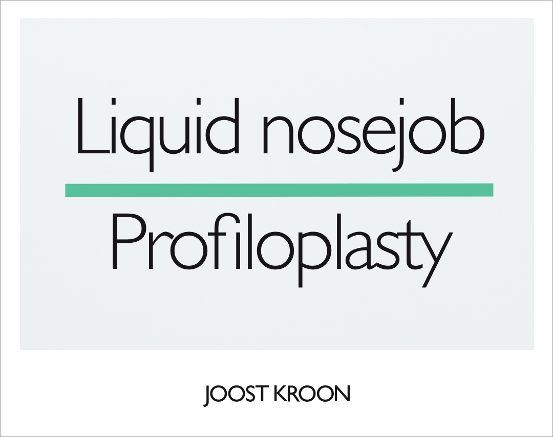 Liquid nosejob joost kroon